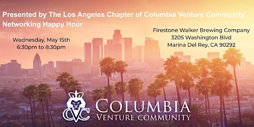 Primaire afbeelding van CVC-LA Presents: LA Venture Community May Networking Happy Hour