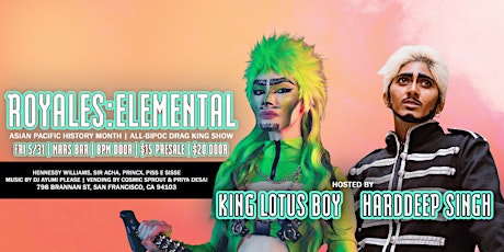 ROYALES: Elemental | An APIHM All-BIPOC Drag King Show