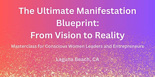 Primaire afbeelding van The Ultimate Manifestation Blueprint: From Vision to Reality