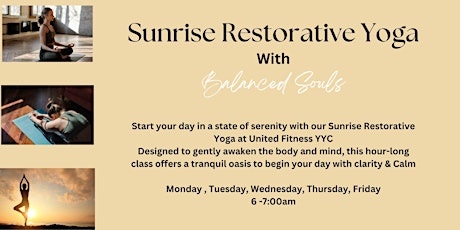 Awaken Your Inner Peace: Sunrise Restorative Yoga