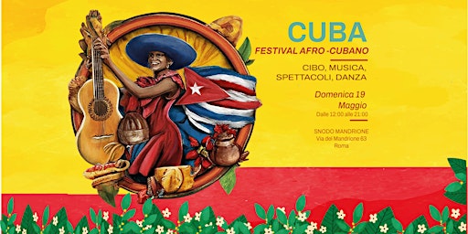 Imagen principal de CUBA - Festival Afro-Cubano. Cibo, musica, spettacoli, danza SNODOMANDRIONE