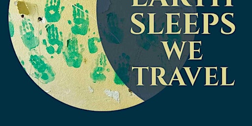 Primaire afbeelding van download [EPUB] While the Earth Sleeps We Travel: Stories, Poetry, and Art