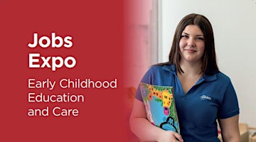 Early Childhood Education and Care  - Jobs Expo - Job Seekers primary image