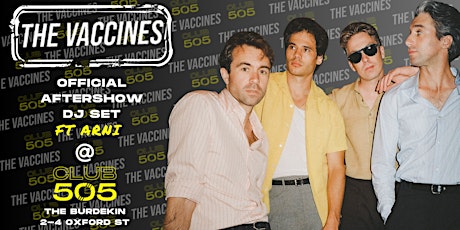 CLUB 505 // THE VACCINES // OFFICIAL AFTERSHOW DJ SET FT ARNI primary image