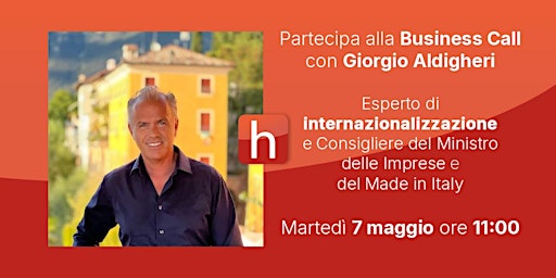 Business Call Internazionalizzazione con Giorgio Aldighieri primary image