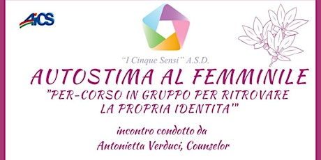 Immagine principale di Autostima al Femminile - Percorso in gruppo per ritrovare la propria identità 