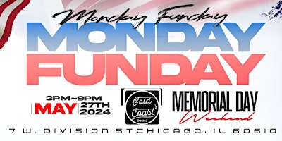 Primaire afbeelding van Memorial  Day Monday Funday at Gold Coast Social