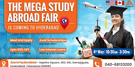Azent Study Abroad Fair In Hyderabad | Apply For 2024 and 2025 Intakes