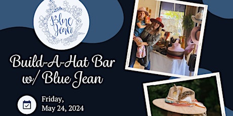 Build-A-Hat Bar w/ Blue Jean
