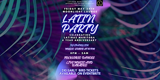 Latin Party - Celebrating Latinas Manitoba 4 year Anniversary primary image