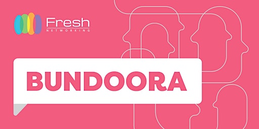 Fresh Networking Bundoora - Guest Registration primary image