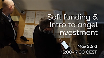 Image principale de Soft funding and Introduction to Angel Investment