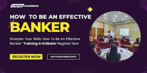 Image principale de How To Be An Effective Banker