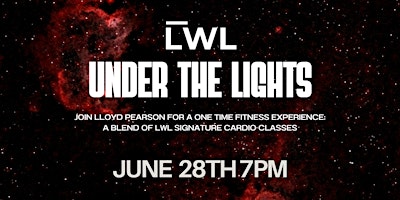 Imagem principal do evento LWL Under the Lights
