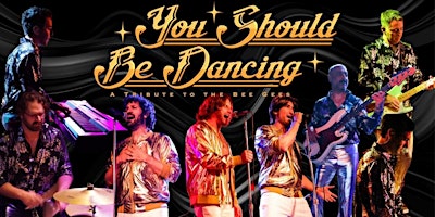 Imagem principal do evento You Should Be Dancing-Tribute to The Bee Gees at Crawdads on the Lake