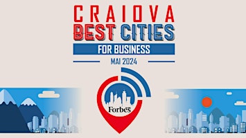 Imagem principal do evento Forbes România Best Cities For Business – Craiova 2024
