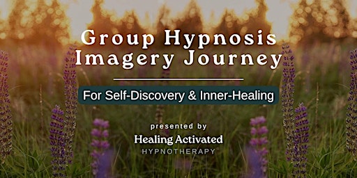 Imagem principal do evento Weekly group hypnosis to promote self-discovery and inner healing