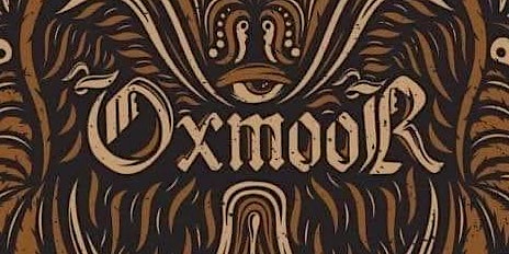 Image principale de Elysian Gardens Presents OXMOOR