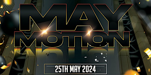 Imagem principal do evento SG EVENTS PRESENTS "MAY MOTION"