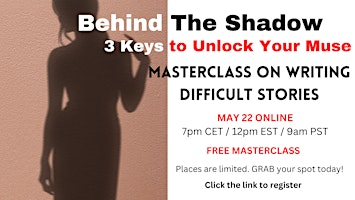 Imagen principal de BEHIND THE SHADOW: 3 Keys to Unlock Your Muse