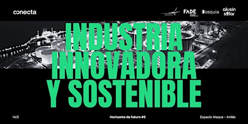 Primaire afbeelding van Horizonte de futuro #5 / Industria innovadora y sostenible