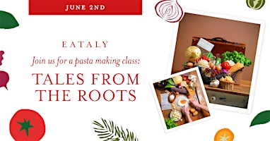 Imagem principal do evento Pasta Making Class: Tales from the Roots
