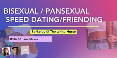 Imagem principal do evento May | Bisexual/Pansexual Speed Dating/Friending Oakland