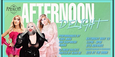 Primaire afbeelding van Afternoon Delight Drag Brunch at The American: May Long Weekend!