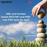 Hauptbild für SRE, AND DEVOPS MEETS ISO27001 AND NIST. CAN IT4IT SAVE THE DAY ?