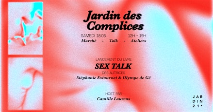 Jardin des Complices, Sex Talk