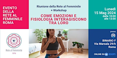 Imagen principal de Riunione RaF Roma + Workshop "Come Emozioni e Fisiologia interagiscono"
