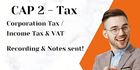 CAP 2 - Corporation Tax / Income Tax / VAT primary image