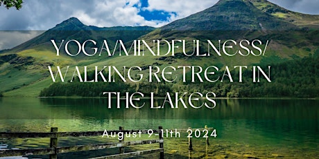 Yoga. Mindfulness, Walking Retreat in the Lake District