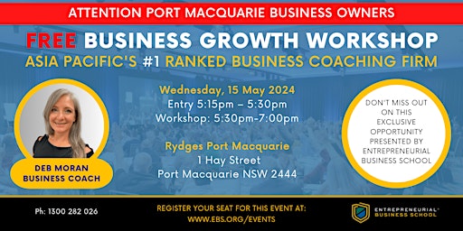 Primaire afbeelding van Free Business Growth Workshop - Port Macquarie (local time)