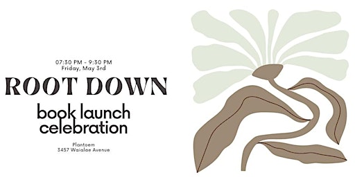 Root Down by Juliana Rogers: The Launch Party primary image