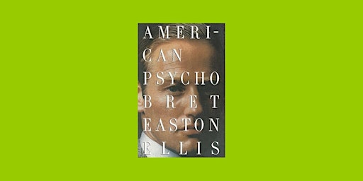Imagen principal de download [epub]] American Psycho BY Bret Easton Ellis eBook Download