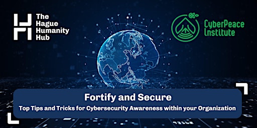 Primaire afbeelding van Fortify and Secure: Top Tips and Tricks for Cybersecurity Awareness
