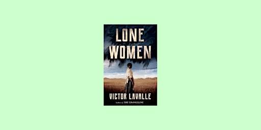 Imagen principal de DOWNLOAD [EPUB] Lone Women By Victor LaValle EPub Download