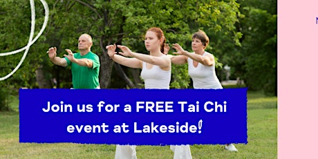 Join us for a FREE Tai Chi event at Lakeside!