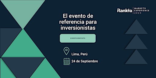 Imagem principal do evento Rankia Markets Experience Lima 2024
