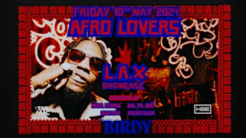 Imagem principal do evento AFRO LOVERS • L.A.X SHOWCASE • 10 MAY