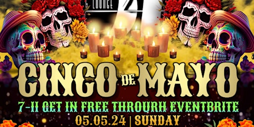 Cinco de Mayo 05/05: 7-11 FREE ENTRY w/ Sign-up primary image
