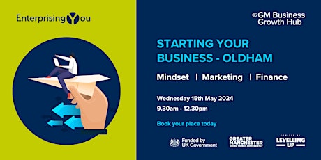 Enterprising You: Starting Your Business - Oldham
