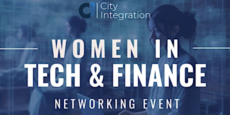 Women in Tech & Finance Networking Event
