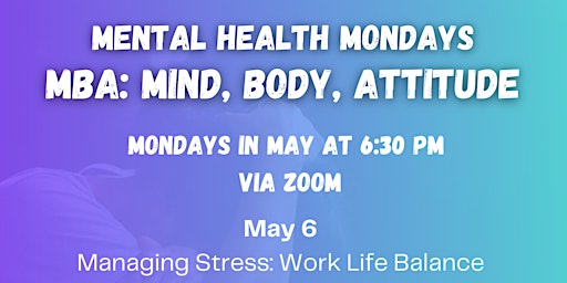 Mental Health Monday - Work Life Balance primary image