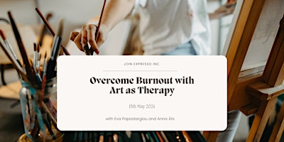 Understand and Overcome Burnout with Art as Therapy primary image