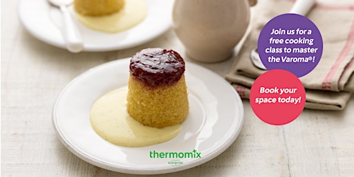 Image principale de Make the most of your Thermomix-Use the Varoma!