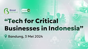 Imagen principal de Connect ON Industry: Tech for Critical Business in Indonesia