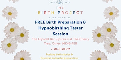Immagine principale di Free In Person Birth Prep and Hypnobirthing Taster: Weds 21st August  2024 