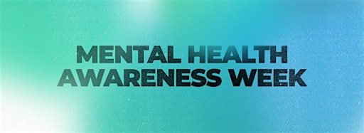 Collection image for Mental Health Awareness Week events
